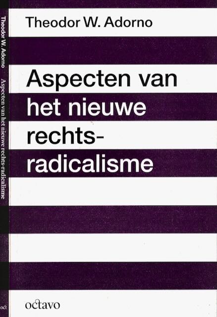 Adorno, W - Aspecten van het nieuwe rechts-radicalisme, een voordracht.