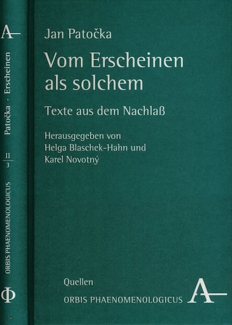 Pato?ka, Jan - Vom Erscheinen als solchem: Texte aus dem Nachla.