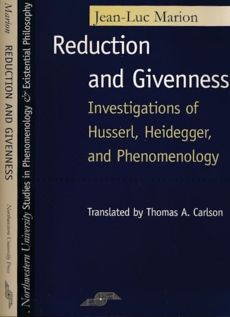 Marion, Jean-Luc - Reduction and Givenness: Investigations of Husserl, Heidegger, and Phenomenology.