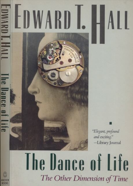 Hall, Edward T - The Dance of Life: The other dimension of time.