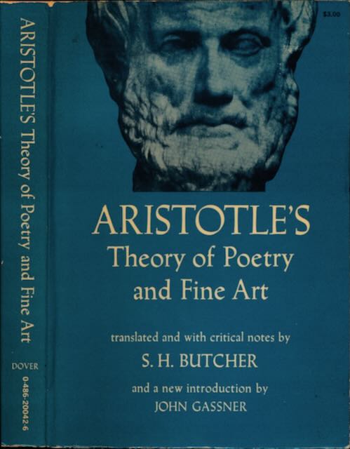 Aristotle - Aristotle's Theory of Poetry and Fine Art: With a critical text and translations of The Poetics.