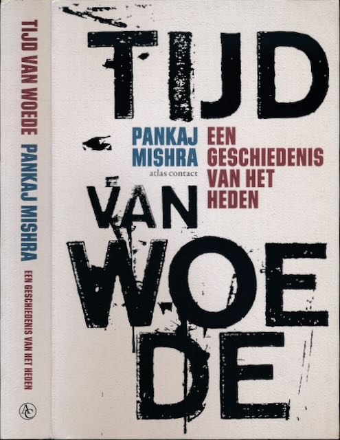 Mishra, Pankaj - Tijd van Woede: Een geschiedenis van het heden.
