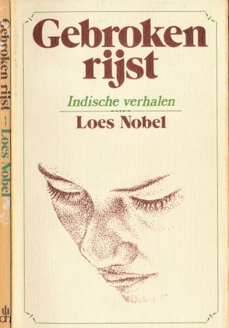 Nobel, Loes - Gebroken Rijst: Indische Verhalen.