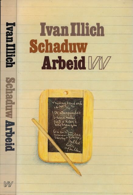 Illich, Ivan - Schaduwarbeid.