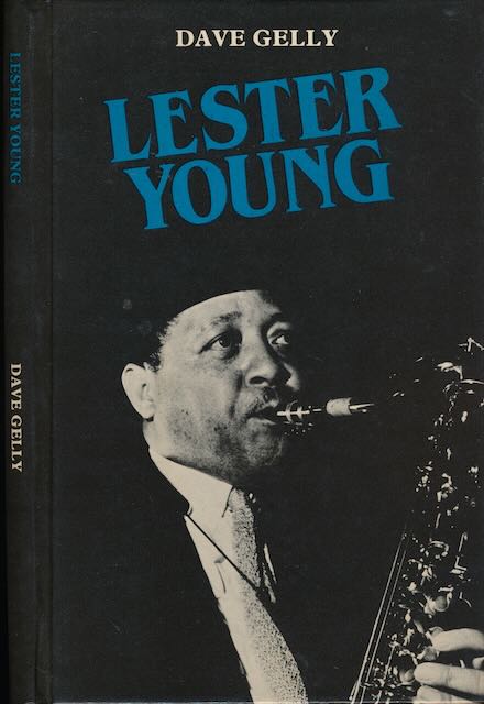 Gelly, Dave - Lester Young.