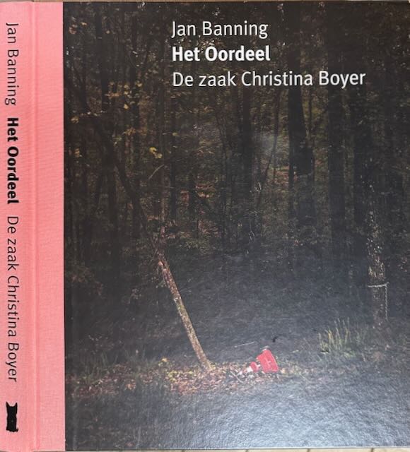 Banning, Jan - Het Oordeel: De zaak Christina Boyer.