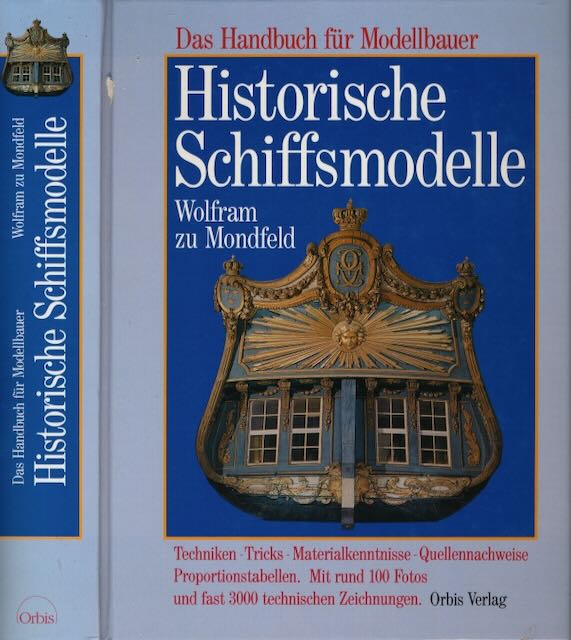 Mondfeld, Wolfram zu - Historische Schiffsmodelle: Das Handbuch fr Modelbauer.