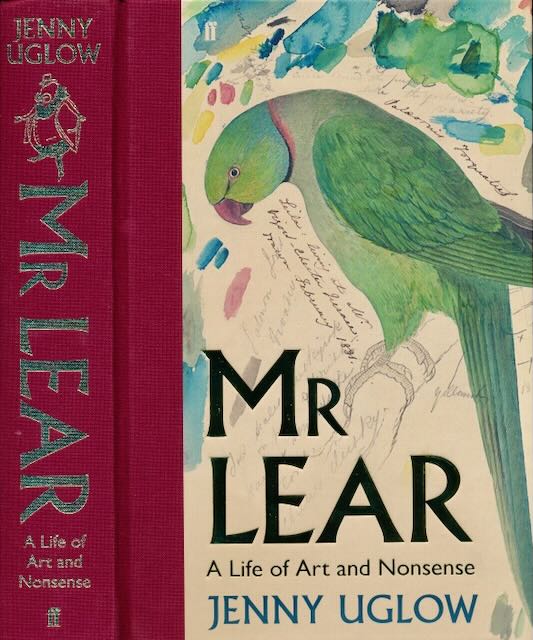 Uglow, Jenny - MR Lear: A live of Art and Nonsense.