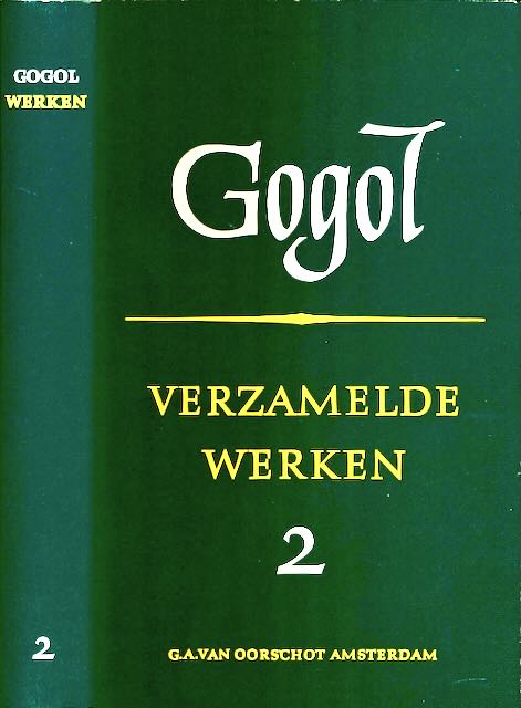 Gogol, N.W - Verzamelde Werken 2: Novellen, toneel.