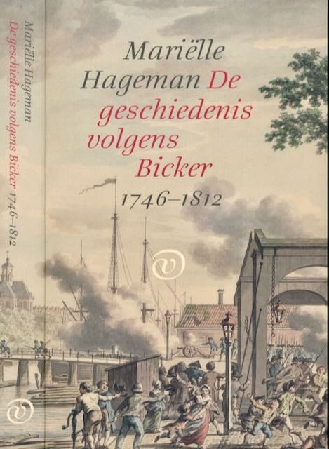 Hageman, Marille - De geschiedenis volgens Bicker 1746-1812.