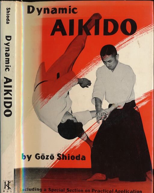 Gōzō Shioda - Dynamic Aikido.