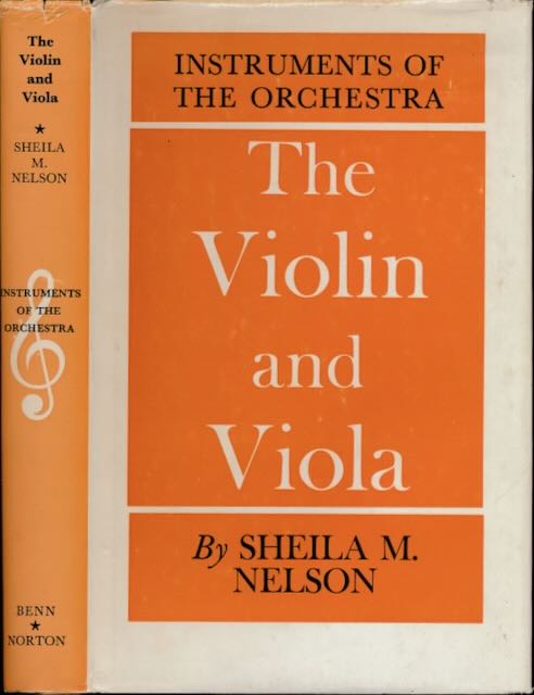 Nelson, Sheila M. - The Violin and Viola.