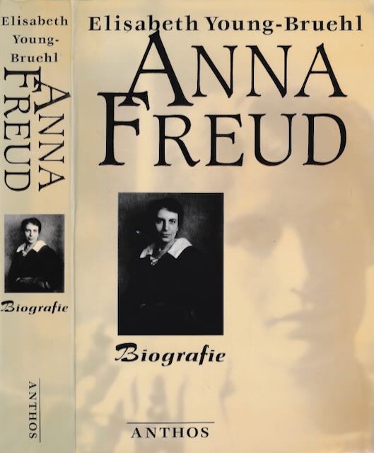 Young-Bruehl, Elisabeth - Anna Freud.