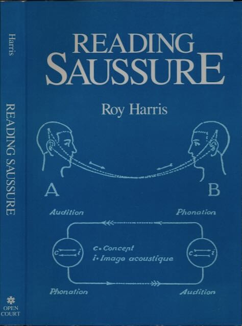 Harris, Roy - Reading Saussure: A critical commentary on the Cours de linguistique gnrale.