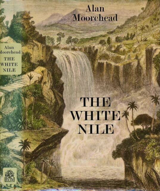 Moorehead, Alan. - The White Nile.