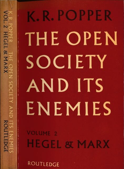 Popper, Karl Raimund - Open Society and Its Enemies : Vol. 2 The high tide of prophecy: Hegel, Marx and the aftermath.