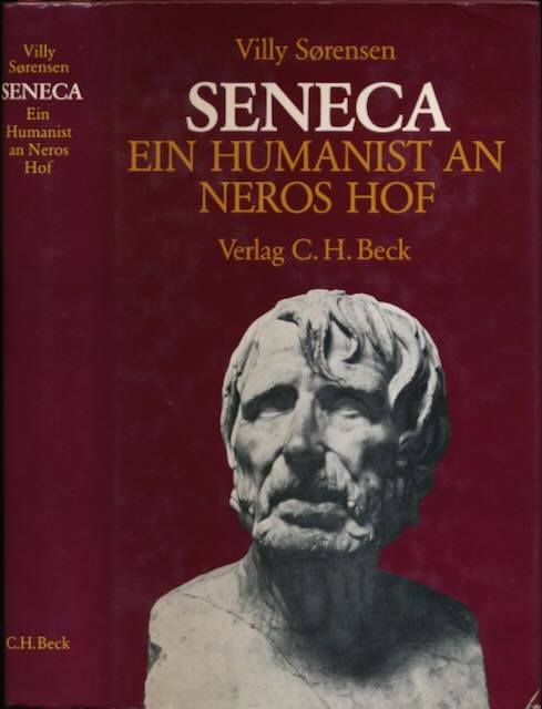 Villy Srensen - Seneca: Ein Humanist an Neros Hof.