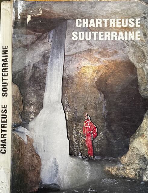 Lismonde, Baudouin - Chartreuse souterraine.