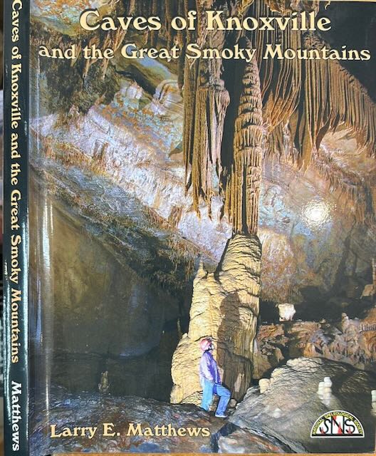 Matthews, Larry E - Caves of Knoxville and the Great Smoky Mountains.