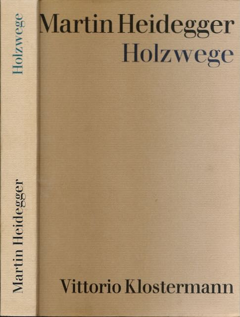 Heidegger, Martin - Holzwege.