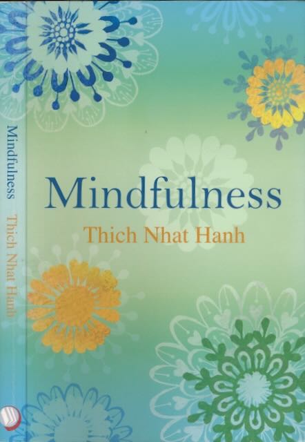 Hanh, Thich Nhat - Mindfulness: Voor een gelukkig leven.