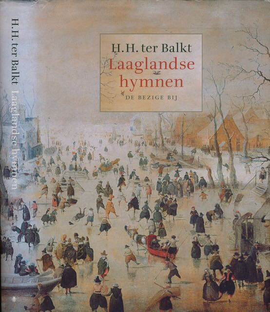 Balkt, H. H. ter - Laaglandse Hymnen I-III.