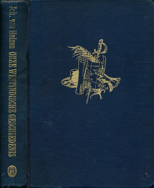 Hulzen, Johan van - Onze Westindische geschiedenis.