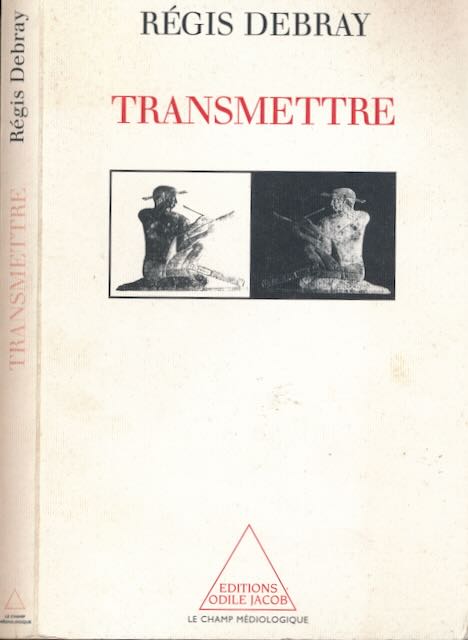 Debray, Rgis - Transmettre.