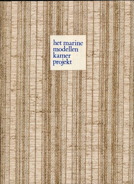 Lemmers, A. - Het Marinemodellen kamerprojekt.