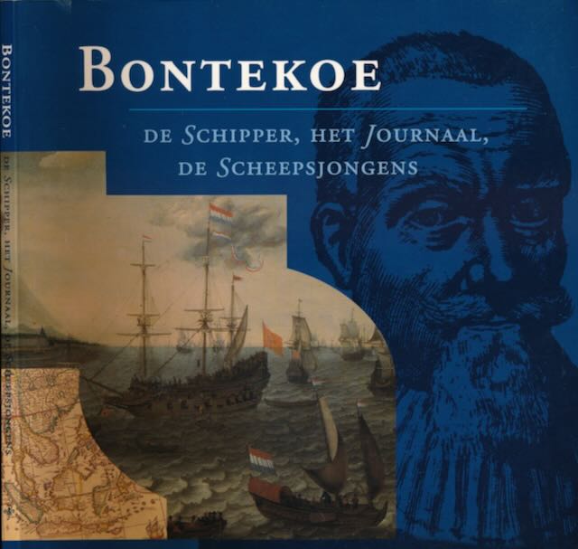  - Bontekoe: De schipper, het journaal, de scheepsjongens.