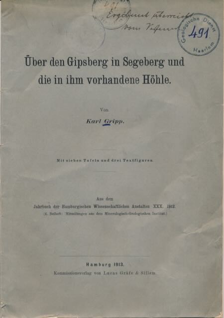 Gripp, Karl - Ueber den Gipsberg in Segeberg und die in ihm vorhandene Hhle: Mit sieben Tafeln und drei Textfiguren.