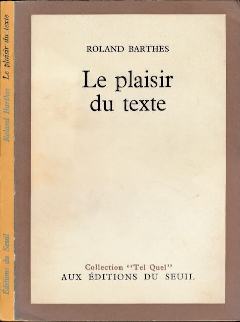 Barthes, Ronald - Le Plaisir du Texte.