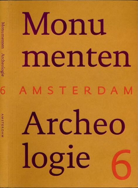 Rossem, V. van - Monumenten & Archeologie: Amsterdam.