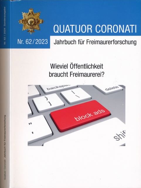  - Quatuor Coronati Jahrbuch fr Freimaurerforschung Nr. 62/2024: Wieviel ffentlichkeit braucht Freimaurerei?.