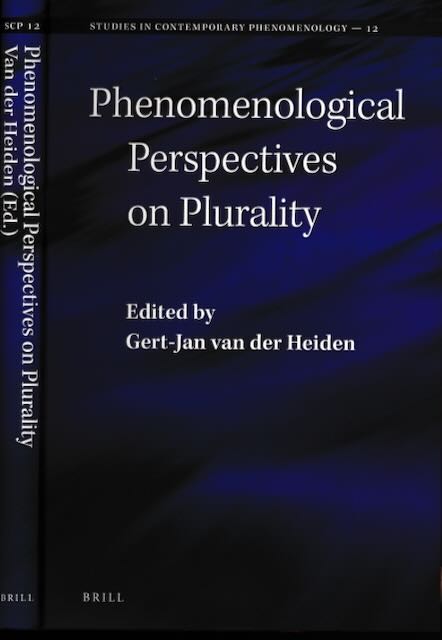 Heiden, Gert-Jan van der (ed.) - Phenomenological Perspectives on Plurality.