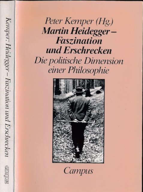 Kemper, Peter (Hg.) - Martin Heidegger: Faszination und Erschrecken: die politische Dimension einer Philosophie.