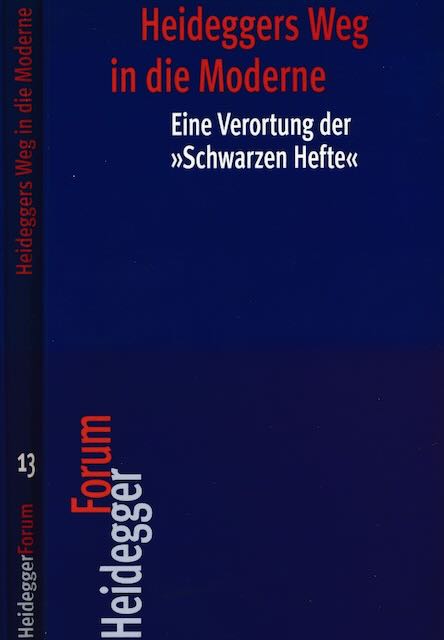 Gander, Hans-Helmuth & Magnus Striet (Hg.) - Heideggers Weg in die Moderne: Eine Verortung der 'Schwarzen Hefte'.