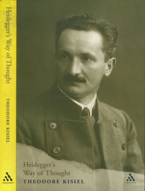 Kisiel, Theodore - Heidegger's Way of Thought: Critical and Interpretive Signposts.