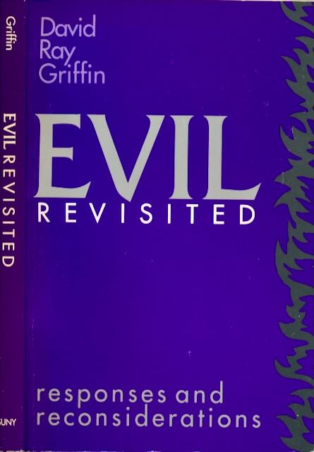Griffin, David Ray - Evil Revisted: Responses and Reconsiderations.