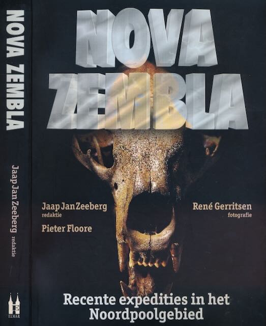 Zeeberg, Jaap Jan & Pieter Floore (redactie) - Nova Zembla: Recente expedities in het Noordpoolgebied.