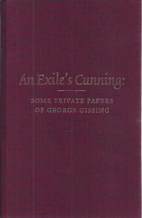 Postmus, Bouwe Pieter - An Exile's Cunning: Some Private Papers of George Gissing.