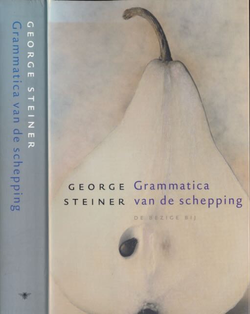 Steiner, George - Grammatica van de schepping.