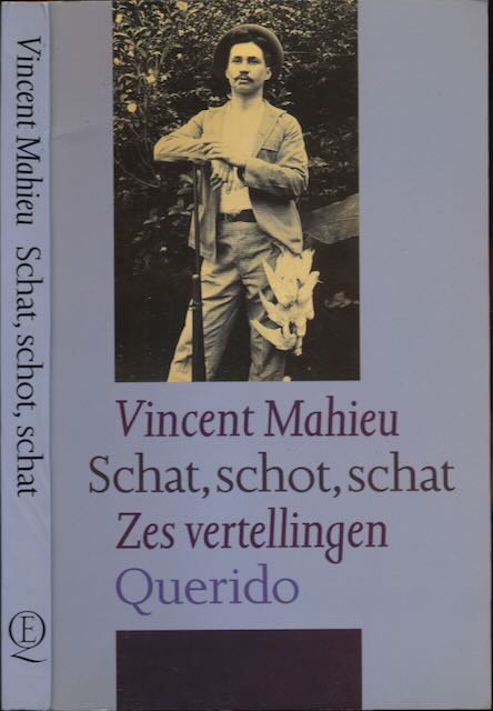 Mahieu, Vincent - Schat, Schot, Schat.