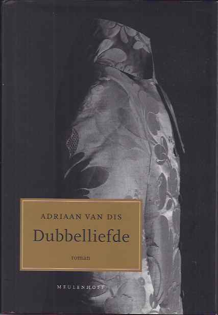 Dis, Adriaan van - Dubbelliefde: Geschiedenis van een jongeman.