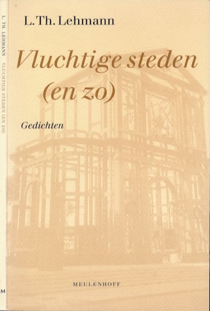 Lehmann, L.Th - Vluchtige Steden (en zo). Gedichten.