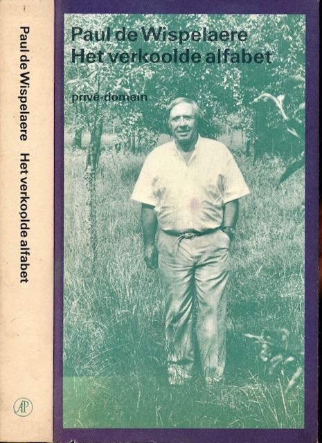 Wispelaere, Paul de - Het Verkoolde Alfabet: Dagboek 1990-1991.