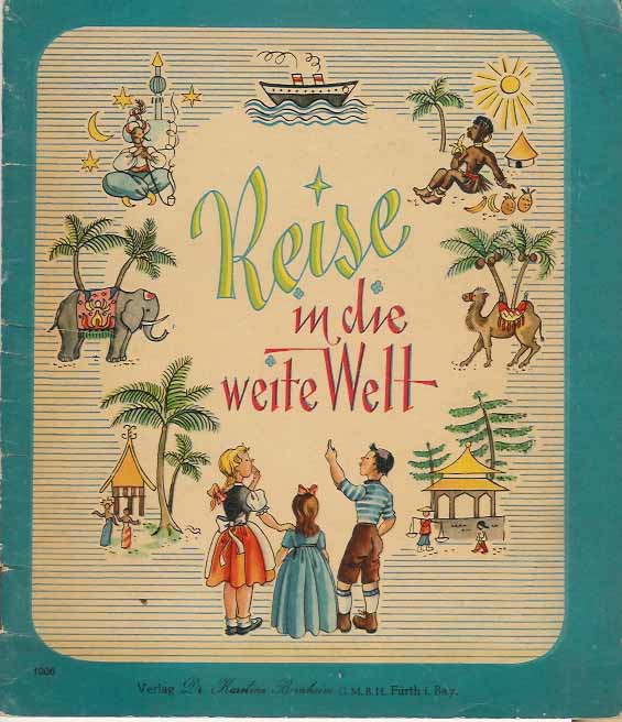 Zaenger, Ingeborg - Reise in die Welt.