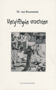 Rozenstein, M. van - Vergiftigde Vruchten.