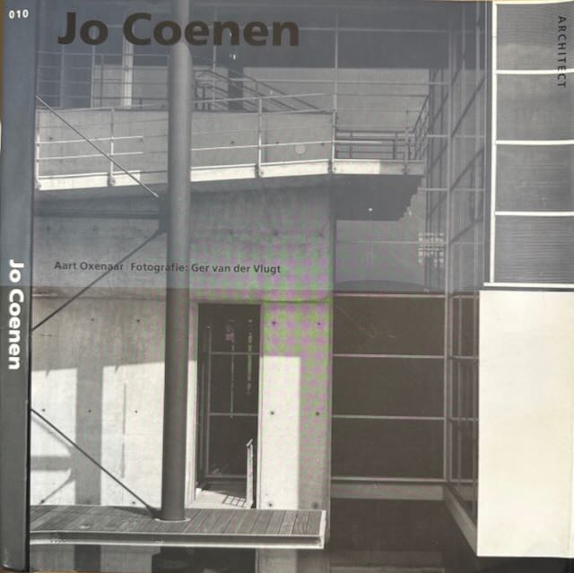 Oxenaar, Aart - Jo Coenen: Architect.